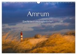 Amrum - Eine farbenfrohe Insellandschaft (Wandkalender 2024 DIN A3 quer), CALVENDO Monatskalender