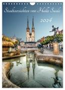 Stadtansichten von Halle Saale 2024 (Wandkalender 2024 DIN A4 hoch), CALVENDO Monatskalender