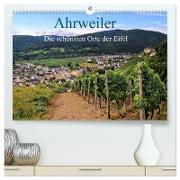 Die schönsten Orte der Eifel - Ahrweiler (hochwertiger Premium Wandkalender 2024 DIN A2 quer), Kunstdruck in Hochglanz