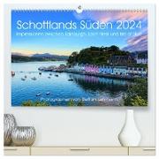 Schottlands Süden 2024. Impressionen zwischen Edinburgh, Loch Ness und Isle of Skye (hochwertiger Premium Wandkalender 2024 DIN A2 quer), Kunstdruck in Hochglanz