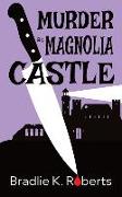 Murder at Magnolia Castle