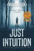 Just Intuition