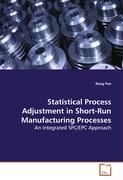 Statistical Process Adjustment in Short-Run Manufacturing Processes