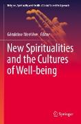 New Spiritualities and the Cultures of Well-being