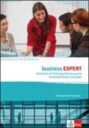 Business Expert. Wirtschaft & Verwaltung / Workbook mit Prüfungvorbereitung und herausnehmbaren Lösungen
