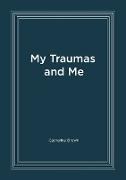 My Traumas and Me