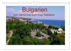 Bulgarien, von Varna bis zum Kap Kaliakra (Wandkalender 2024 DIN A4 quer), CALVENDO Monatskalender