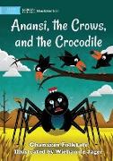 Anansi, the Crows, and the Crocodile