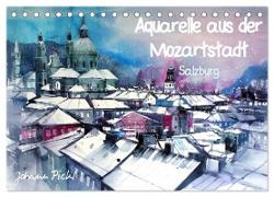 Aquarelle aus der Mozartstadt Salzburg (Tischkalender 2024 DIN A5 quer), CALVENDO Monatskalender