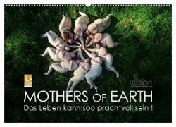 Mothers of Earth, das Leben kann soo prachtvoll sein ! (Wandkalender 2024 DIN A2 quer), CALVENDO Monatskalender