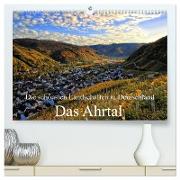 Die schönsten Landschaften in Deutschland - Das Ahrtal (hochwertiger Premium Wandkalender 2024 DIN A2 quer), Kunstdruck in Hochglanz