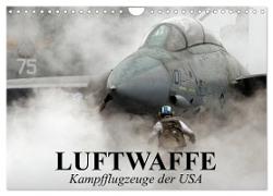 Luftwaffe. Kampfflugzeuge der USA (Wandkalender 2024 DIN A4 quer), CALVENDO Monatskalender