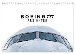 Boeing 777 Freighter (Wandkalender 2024 DIN A4 quer), CALVENDO Monatskalender