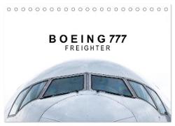 Boeing 777 Freighter (Tischkalender 2024 DIN A5 quer), CALVENDO Monatskalender