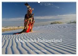 Magisches Indianerland (Wandkalender 2024 DIN A2 quer), CALVENDO Monatskalender