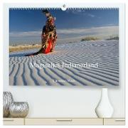 Magisches Indianerland (hochwertiger Premium Wandkalender 2024 DIN A2 quer), Kunstdruck in Hochglanz