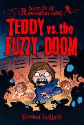 Teddy vs. the Fuzzy Doom