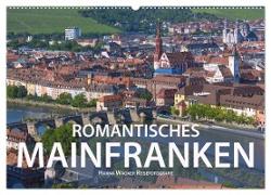 Romantisches Mainfranken (Wandkalender 2024 DIN A2 quer), CALVENDO Monatskalender
