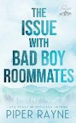 The Issue with Bad Boy Roommates