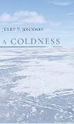 A COLDNESS