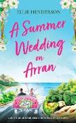 A Summer Wedding on Arran