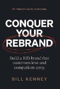 Conquer Your Rebrand