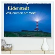 Eiderstedt - Willkommen am Watt (hochwertiger Premium Wandkalender 2024 DIN A2 quer), Kunstdruck in Hochglanz