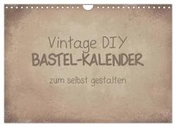 Vintage DIY Bastel-Kalender (Wandkalender 2024 DIN A4 quer), CALVENDO Monatskalender