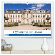 Offenbach am Main von Petrus Bodenstaff (hochwertiger Premium Wandkalender 2024 DIN A2 quer), Kunstdruck in Hochglanz