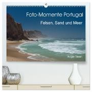 Foto-Momente Portugal - Felsen, Sand und Meer (hochwertiger Premium Wandkalender 2024 DIN A2 quer), Kunstdruck in Hochglanz