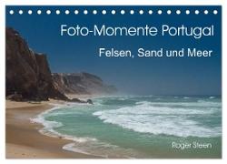 Foto-Momente Portugal - Felsen, Sand und Meer (Tischkalender 2024 DIN A5 quer), CALVENDO Monatskalender