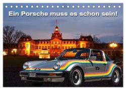 Ein Porsche muss es schon sein! (Tischkalender 2024 DIN A5 quer), CALVENDO Monatskalender