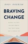 Braving Change