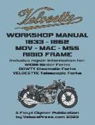 Velocette - Mov - Mac - Mss 1933-1952 Rigid Frame Workshop Manual & Illustrated Parts Manual