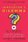 The Innovator's Dilemma, with a New Foreword
