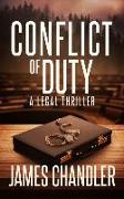 Conflict of Duty: A Legal Thriller