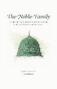 The Noble Family: Short Biographies of the Prophet's &#65018, Noble Children & Noble Wives
