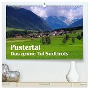 Pustertal - Das grüne Tal Südtirols (hochwertiger Premium Wandkalender 2024 DIN A2 quer), Kunstdruck in Hochglanz