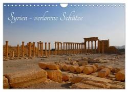 Syrien - verlorene Schätze (Wandkalender 2024 DIN A4 quer), CALVENDO Monatskalender
