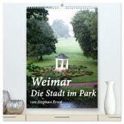 Weimar - Die Stadt im Park (hochwertiger Premium Wandkalender 2024 DIN A2 hoch), Kunstdruck in Hochglanz
