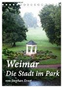 Weimar - Die Stadt im Park (Tischkalender 2024 DIN A5 hoch), CALVENDO Monatskalender
