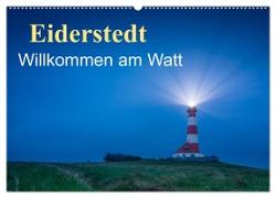 Eiderstedt - Willkommen am Watt (Wandkalender 2024 DIN A2 quer), CALVENDO Monatskalender