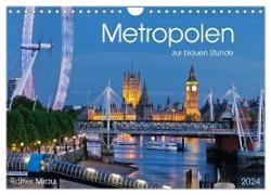 Metropolen zur blauen Stunde 2024 (Wandkalender 2024 DIN A4 quer), CALVENDO Monatskalender
