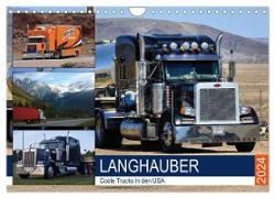 Langhauber. Coole Trucks in den USA (Wandkalender 2024 DIN A4 quer), CALVENDO Monatskalender