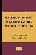 Occupational Mobility in American Business and Industry, 1928-1952