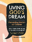 Living God's Dream, Leader Guide