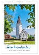 Rundturmkirchen - Architektonische Besonderheiten in Frankreich (Wandkalender 2024 DIN A3 hoch), CALVENDO Monatskalender