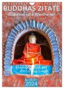 BUDDHAS ZITATE Buddhistische Weisheiten (Wandkalender 2024 DIN A4 hoch), CALVENDO Monatskalender