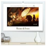 Western und Pferde (hochwertiger Premium Wandkalender 2024 DIN A2 quer), Kunstdruck in Hochglanz