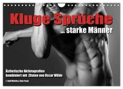 Kluge Sprüche... starke Männer (Wandkalender 2024 DIN A4 quer), CALVENDO Monatskalender